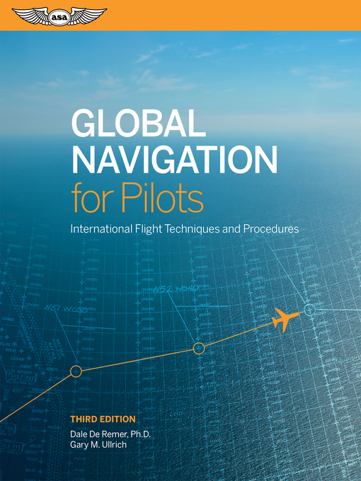 Title details for Global Navigation for Pilots by Dale De Remer, Ph.D. - Wait list